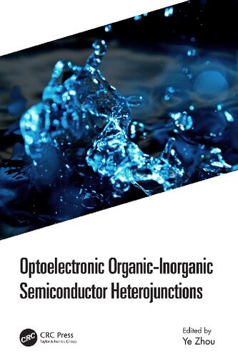 Optoelectronic Organicinorganic Semiconductor Heterojunctions Ye Zhou