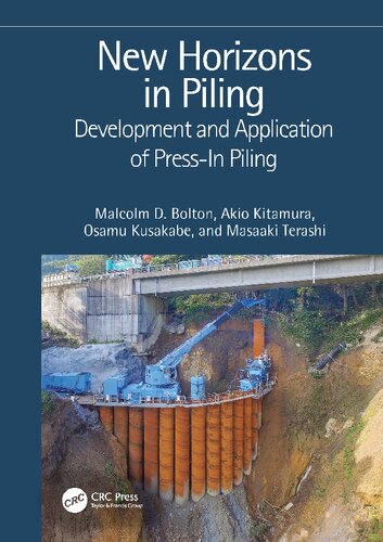 New Horizons In Piling Development And Application Of Pressin Piling Malcolm D Bolton