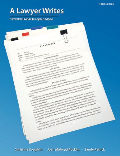 A Lawyer Writes A Practical Guide To Legal Analysis 3rd Edition Christine Coughlin Joan Malmud Rocklin Sandy Patrick