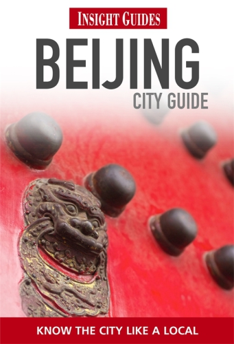 Insight Guides Beijing City Guide Insight Guides