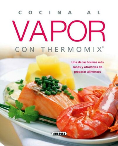 Cocina Al Vapor Con Thermomix El Rincón Del Paladar Spanish Edition Equipo Susaeta