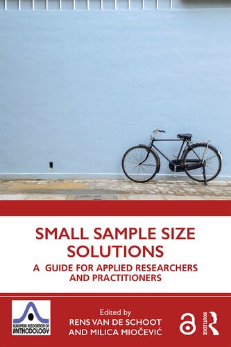 Small Sample Size Solutions A Guide For Applied Researchers And Practitioners Rens Van De Schoot