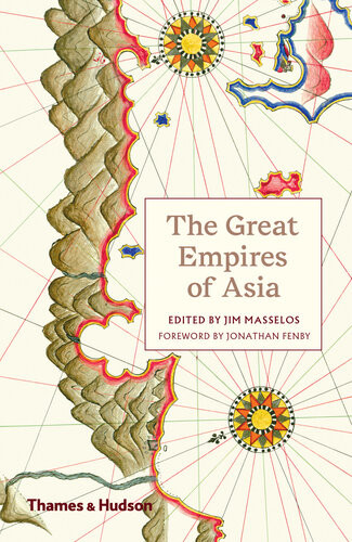 The Great Empires Of Asia Jim Masselos