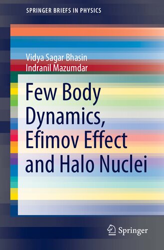 Few Body Dynamics Efimov Effect And Halo Nuclei Vidya Sagar Bhasin Indranil Mazumdar