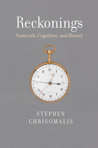 Reckonings Numerals Cognition And History Stephen Chrisomalis