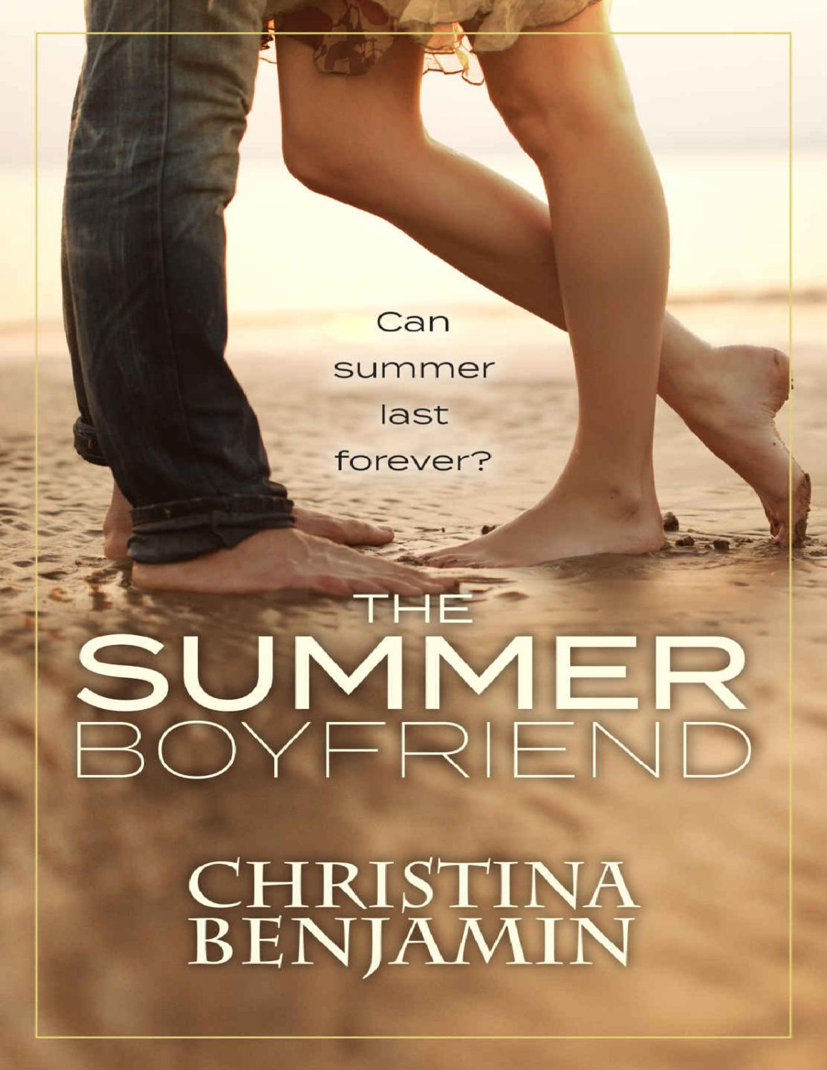 The Summer Boyfriend A Ya Contemporary Romance Novel Christina Benjamin Benjamin