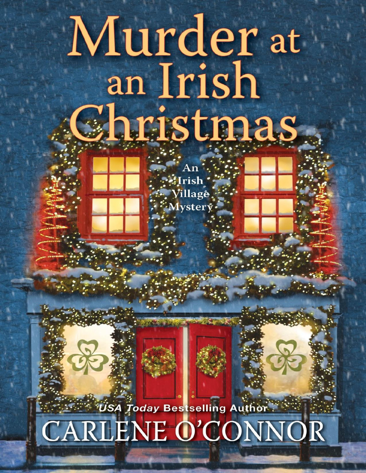 Murder At An Irish Christmas Irish Village Mystery 6 Carlene Oconnor
