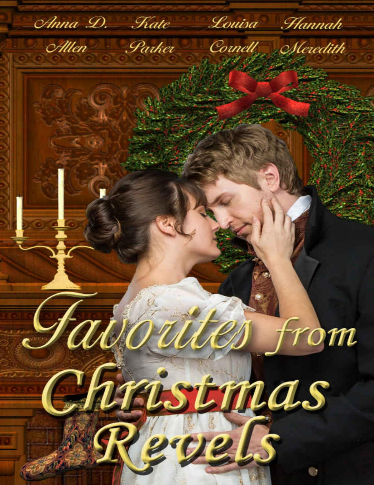 Favorites From Christmas Revels Hannah Meredith Anna D Allen Kate Parker Louisa Cornell Meredith