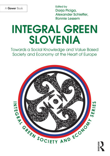 Integral Green Slovenia Towards A Social Knowledge And Value Based Society And Economy At The Heart Of Europe Piciga