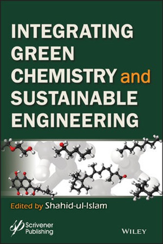 Integrating Green Chemistry And Sustainable Engineering Ulislam