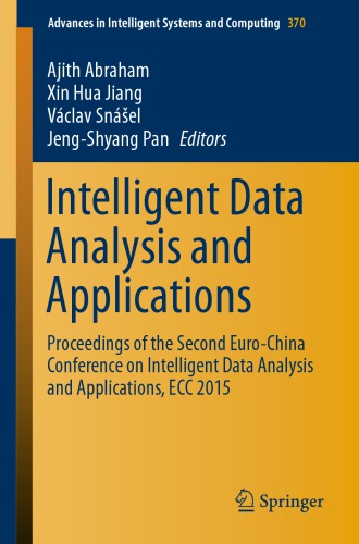 Intelligent Data Analysis And Applications Proceedings Of The Second Eurochina Conference On Intelligent Data Analysis And Applications Ecc 2015 Abraham