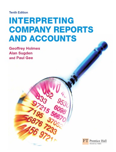 Interpreting Company Reports And Accounts Holmes Geoffrey Andrew