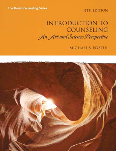 Introduction To Counseling An Art And Science Perspective 3rd Edition Nystul