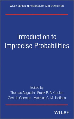Introduction To Imprecise Probabilities Augustin Thomaseditorcoolen