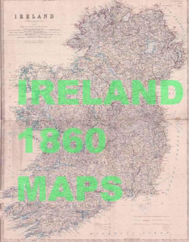 Ireland 1860 Maps With Detailed Maps Of All 32 Counties Johnson
