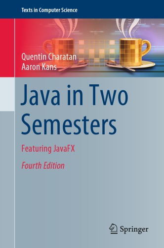 Java In Two Semesters Featuring Javafx Charatan Quentinkans