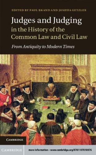 Judges And Judging In The History Of The Common Law And Civil Law From Antiquity To Modern Times Brand