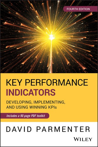 Key Performance Indicators Developing Implementing And Using Winning Kpis Parmenter