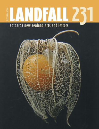 Landfall 231 Aotearoa New Zealand Arts And Letters Autumn 2016 Eggleton