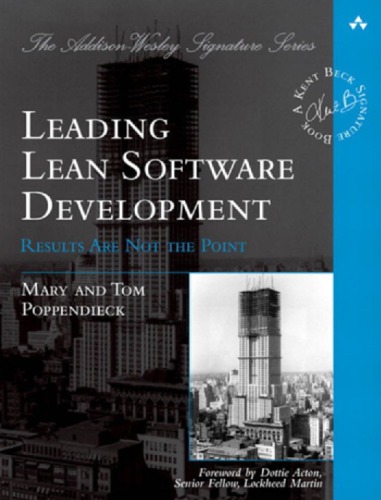 Leading Lean Software Development Results Are Not The Point Mary Poppendieck