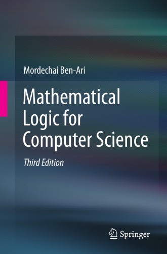 Mathematical Logic For Computer Science 3rd Edition Benari Mordechai