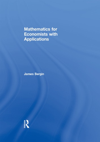 Mathematics For Economists With Applications Bergin Jim