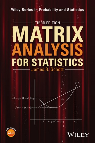 Matrix Analysis For Statistics Schott James R