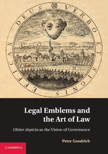 Legal Emblems And The Art Of Law Obiter Depicta As The Vision Of Governance Goodrich