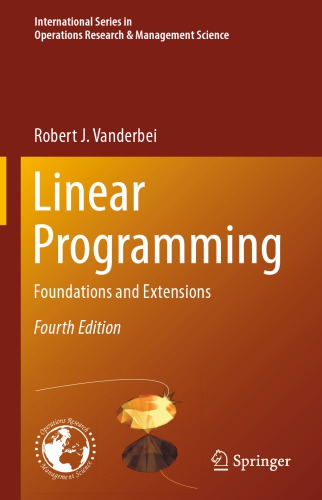 Linear Programming Foundations And Extensions Robert J Vanderbei