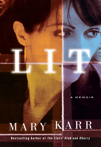 Lit A Memoir Karr Mary