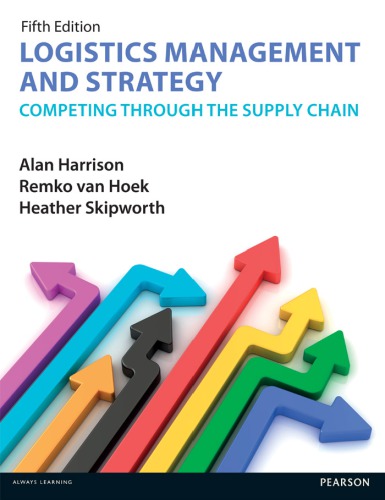 Logistics Management And Strategy Competing Through The Supply Chain 3rd Edition Harrison