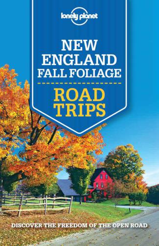 Lonely Planet New England Fall Foliage Road Trips Lonely Planet