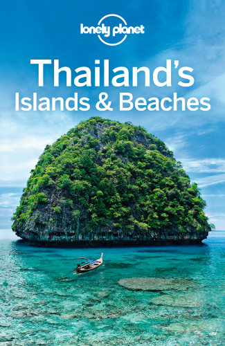Lonely Planet Thailands Islands Beaches 2016 10th Edition Lonely Planet
