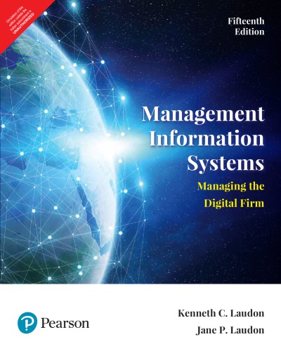 Management Information Systems Managing The Digital Firm Global Edition 15th Edition Laudon