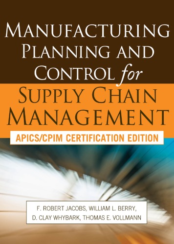Manufacturing Planning And Control For Supply Chain Managememanufacturing Planning And Control For Supply Chain Management Nt Jacobs