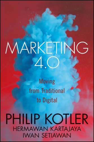 Marketing 40 Moving From Traditional To Digital Kotler Philip