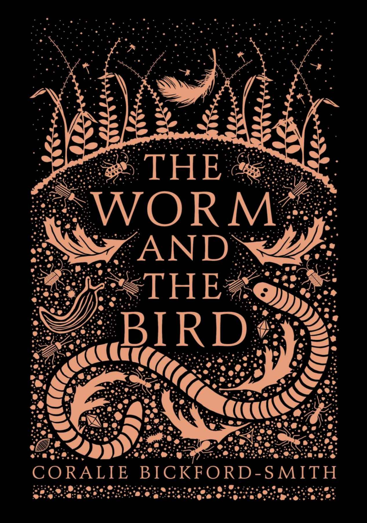 The Worm And The Bird Bickfordsmith Coralie Bickfordsmith