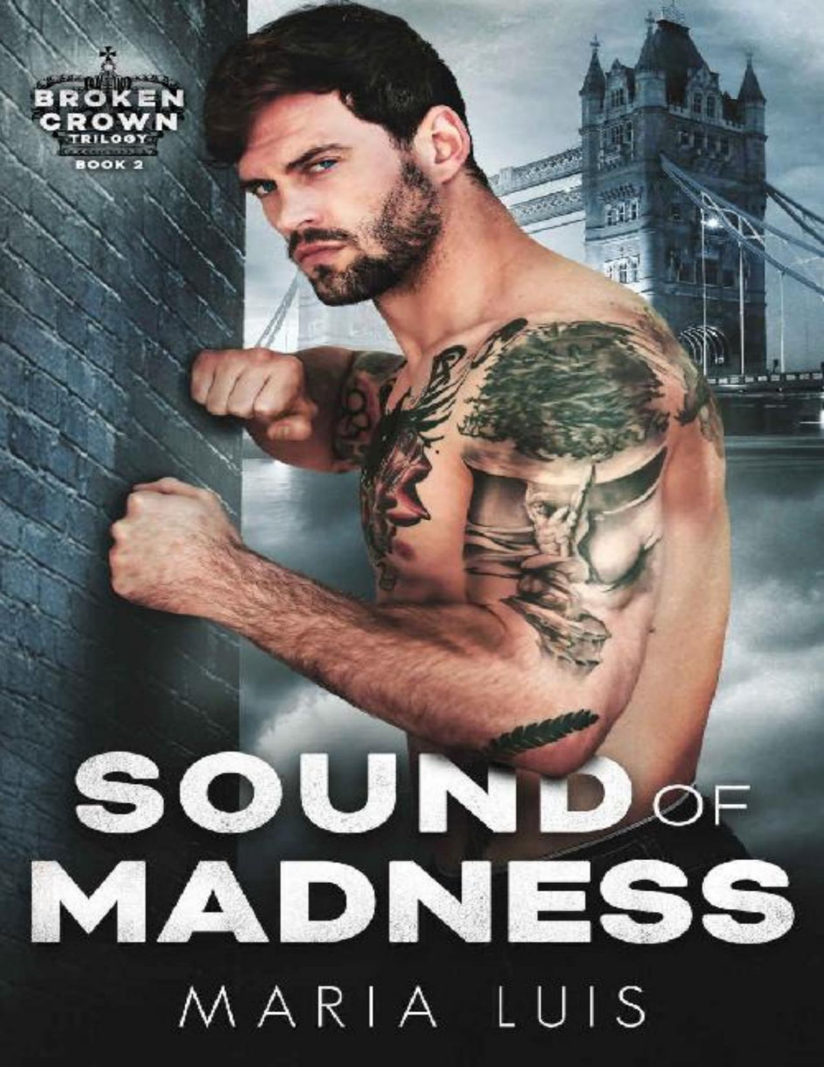 Sound Of Madness A Dark Royal Romance Maria Luis Luis Maria