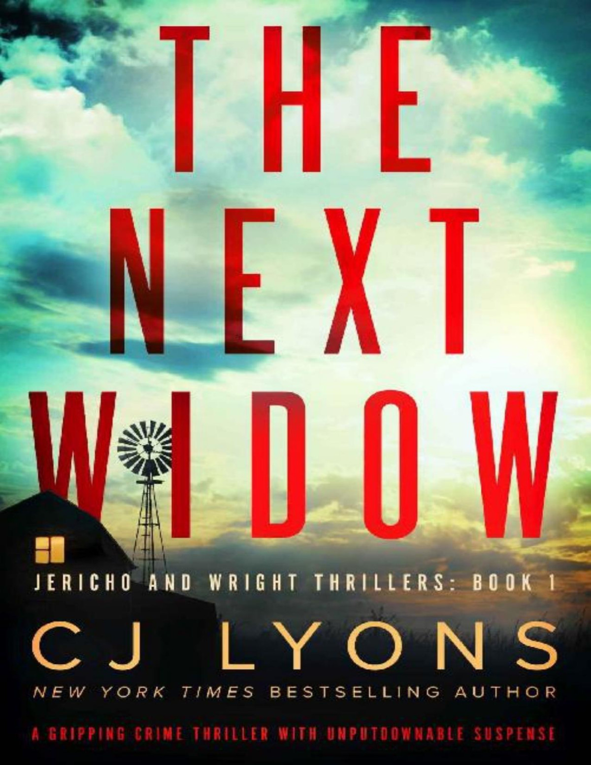 The Next Widow A Gripping Crime Thriller With Unputdownable Suspense Jericho And Wright Thrillers Book 1 Cj Lyons Lyons