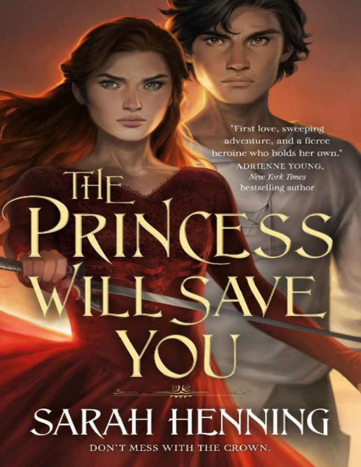 The Princess Will Save You Sarah Henning Henning Sarah
