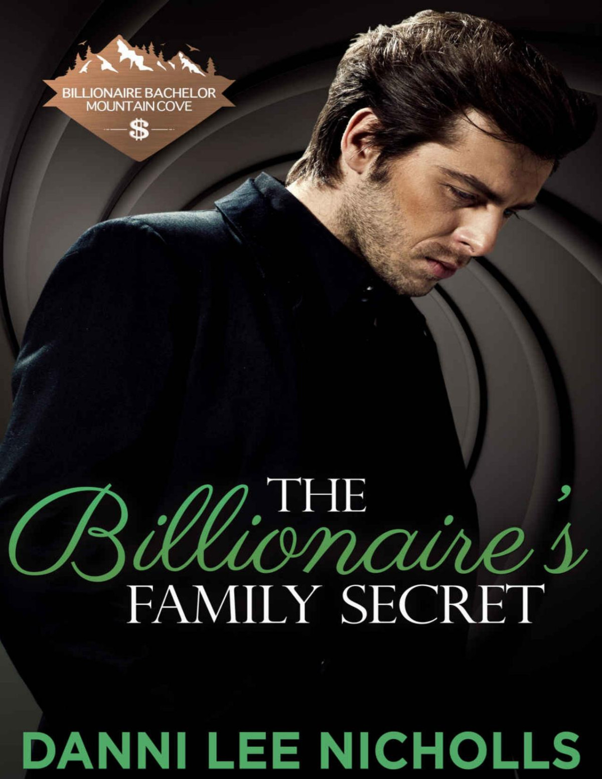 The Billionaires Family Secret Billionaire Bachelor Mountain Cove Nicholls