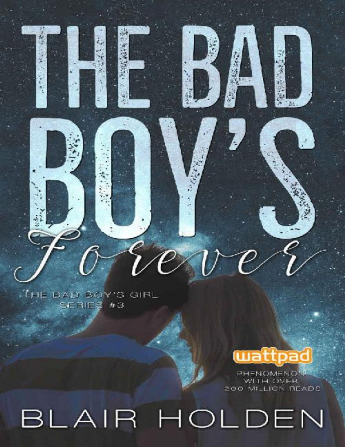 The Bad Boys Forever The Bad Boys Girl Book 3 Blair Holden Holden
