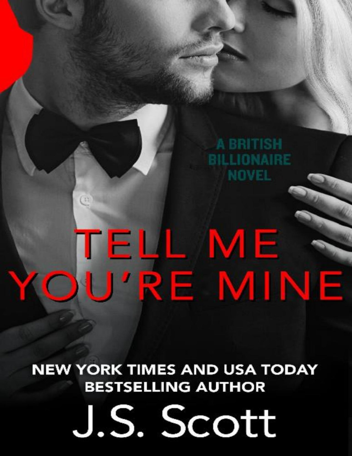 Tell Me Youre Mine The British Billionaires J S Scott Scott