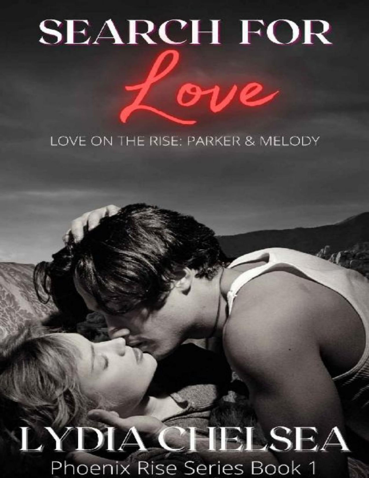 Search For Love Phoenix Rise Series Book 1 Lydia Chelsea Chelsea