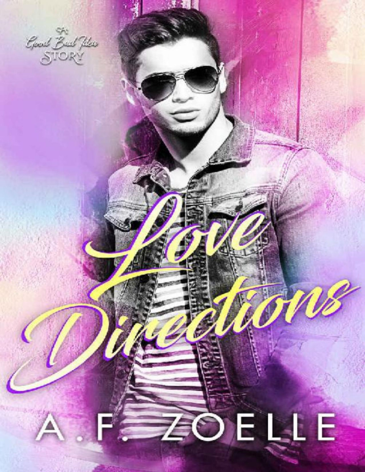 Love Directions An Mm Shyflirt Instalove Romance Good Bad Idea Book 5 Af Zoelle Zoelle