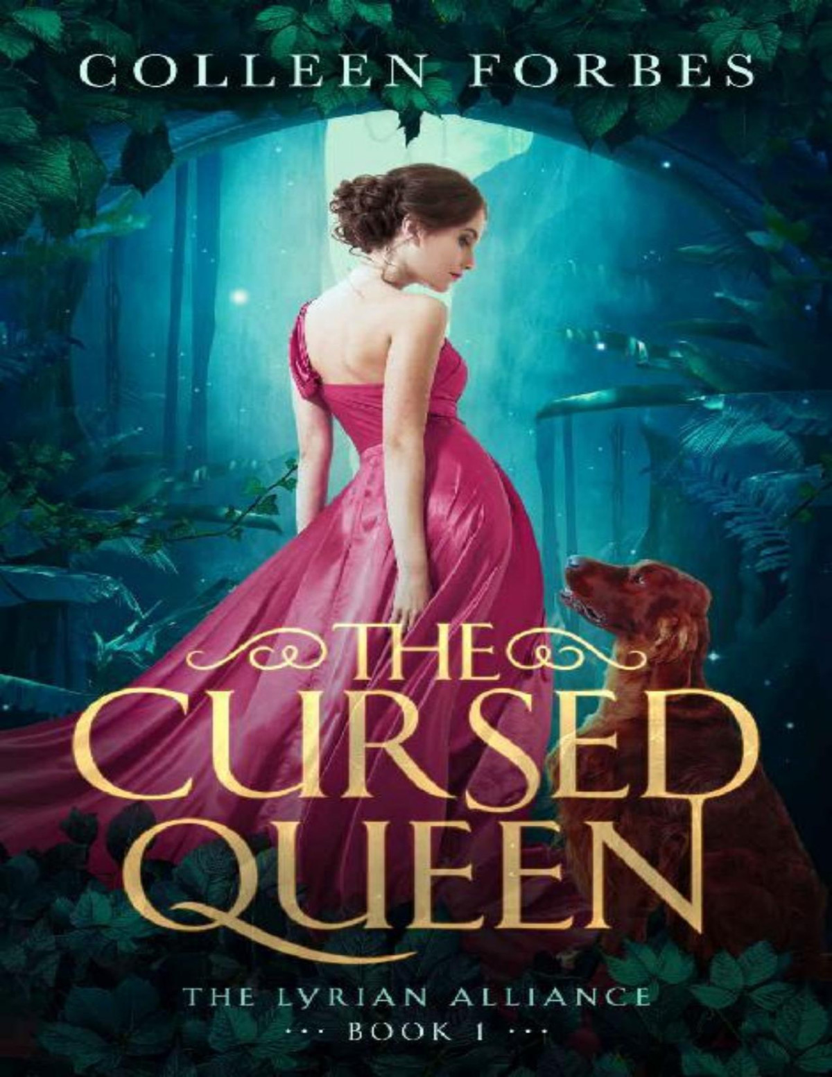 The Cursed Queen The Lyrian Alliance Book 1 Colleen Forbes Forbes