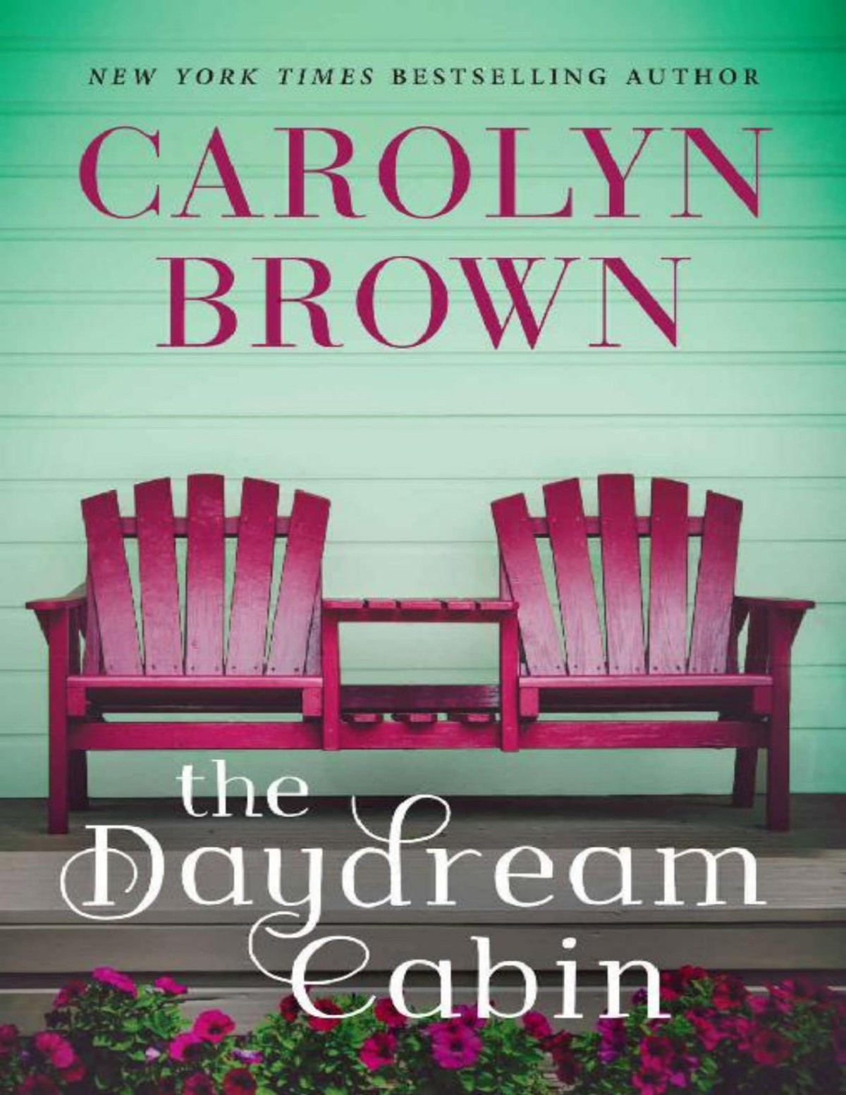 The Daydream Cabin Carolyn Brown Brown Carolyn