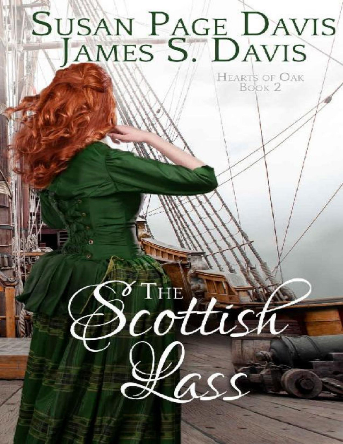 The Scottish Lass Hearts Of Oak Book 2 Susan Page Davis James S Davis Davis