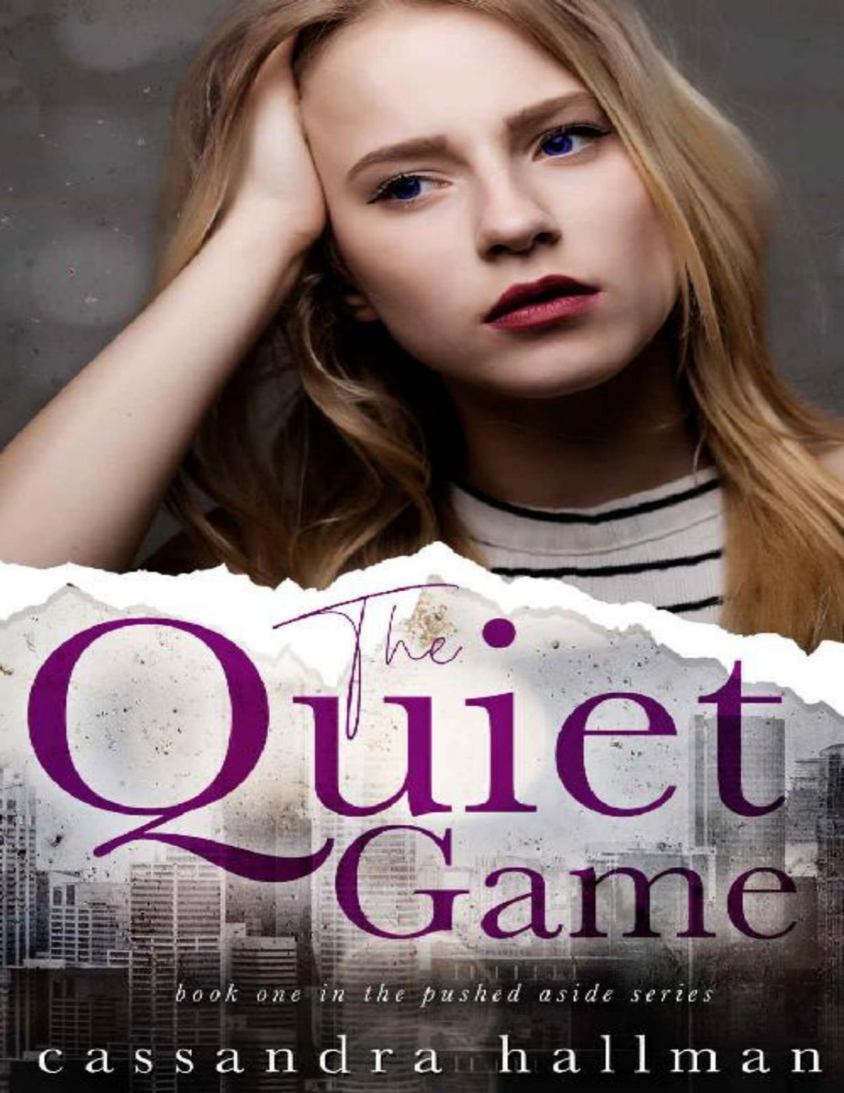The Quiet Game Pushed Aside Book 1 Cassandra Hallman Hallman