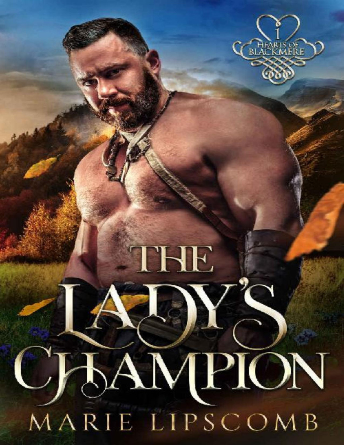 The Ladys Champion Hearts Of Blackmere Book 1 Marie Lipscomb Lipscomb